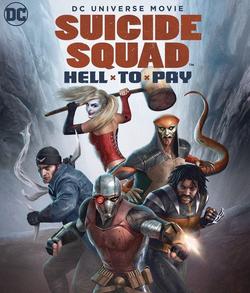Suicide Squad : Hell To Pay