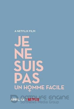 Je Ne Suis Pas Un Homme Facile
